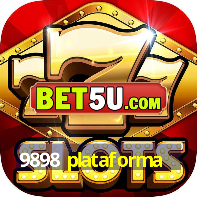 9898 plataforma